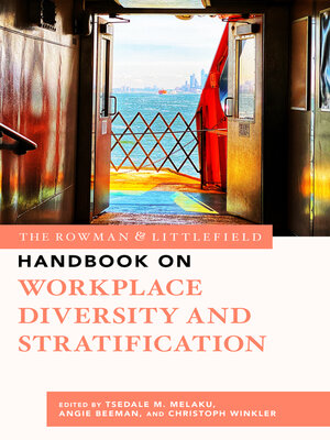cover image of The Rowman & Littlefield Handbook on Workplace Diversity and Stratification